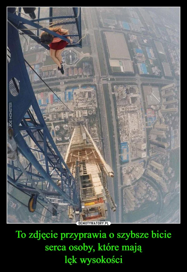 
    To zdjęcie przyprawia o szybsze bicie serca osoby, które mają lęk wysokości