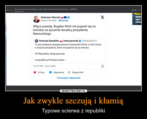 
    Jak zwykle szczują i kłamią