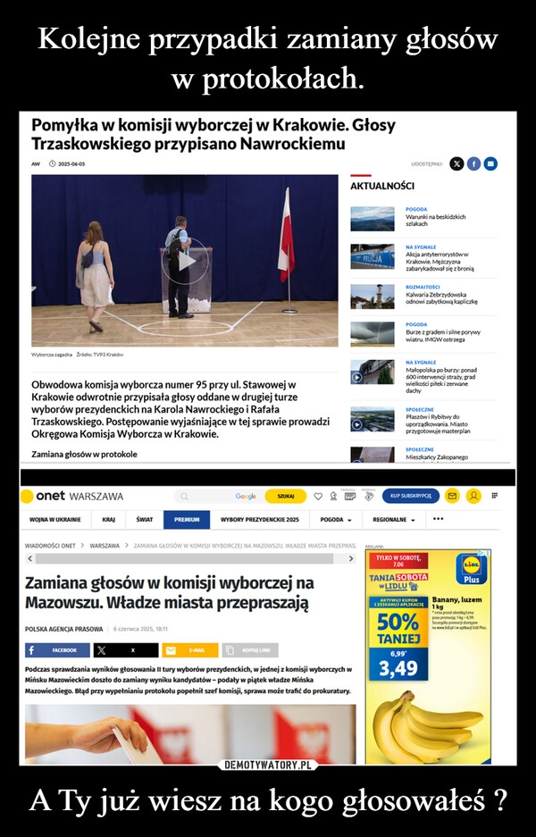 
    Kolejne przypadki zamiany głosów w protokołach. A Ty już wiesz na kogo głosowałeś ?
