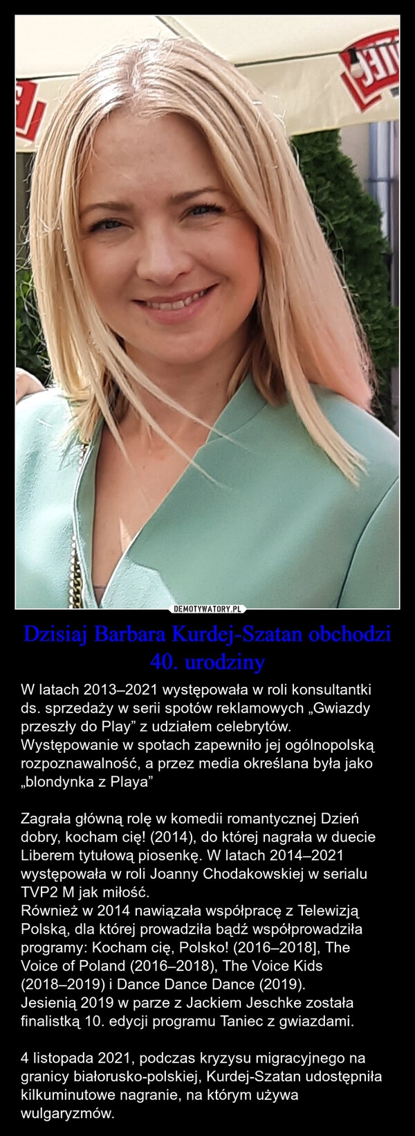 
    Dzisiaj Barbara Kurdej-Szatan obchodzi 40. urodziny