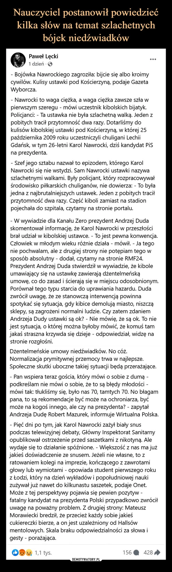 
    Nauczyciel postanowił powiedzieć kilka słów na temat szlachetnych bójek niedźwiadków