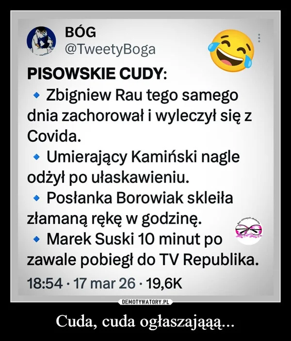 
    Cuda, cuda ogłaszająąą...