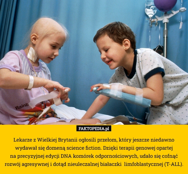 
    Lekarze z Wielkiej Brytanii ogłosili przełom, który jeszcze niedawno wydawał