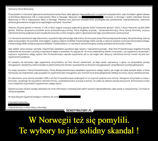 W Norwegii też się pomylili.
Te wybory to już solidny skandal !