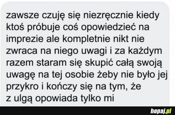 
    Szkoda mi zawsze takich ludzi
