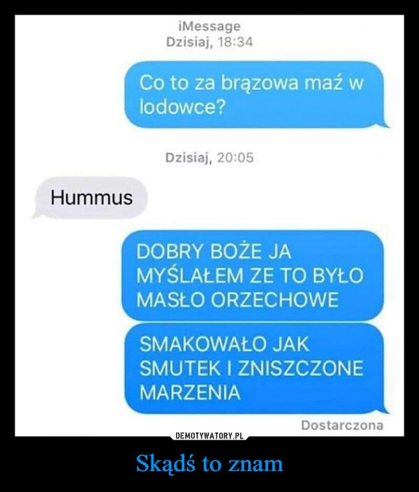 
    Skądś to znam