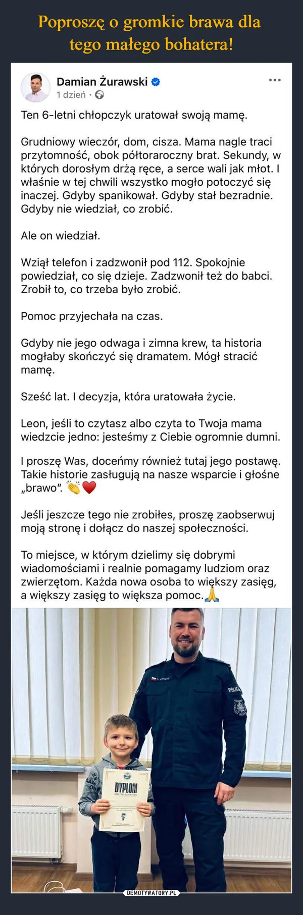 
    Poproszę o gromkie brawa dla tego małego bohatera!