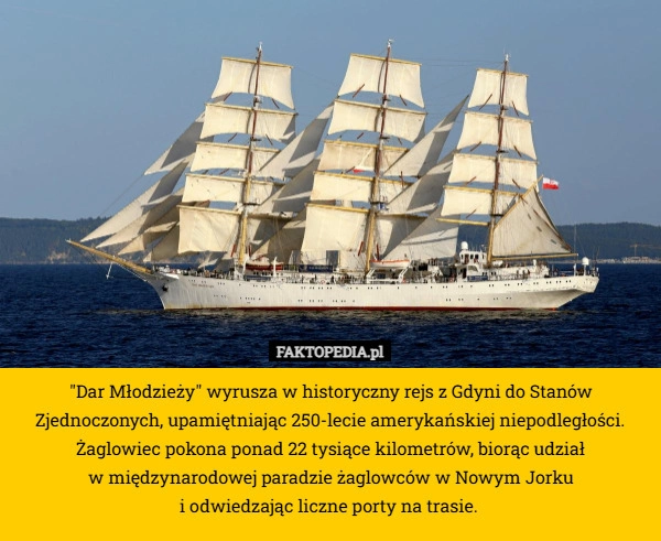 
    "Dar Młodzieży" wyrusza w historyczny rejs z Gdyni do Stanów Zjednoczonych,