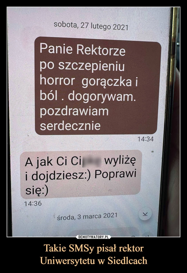 
    Takie SMSy pisał rektor
Uniwersytetu w Siedlcach