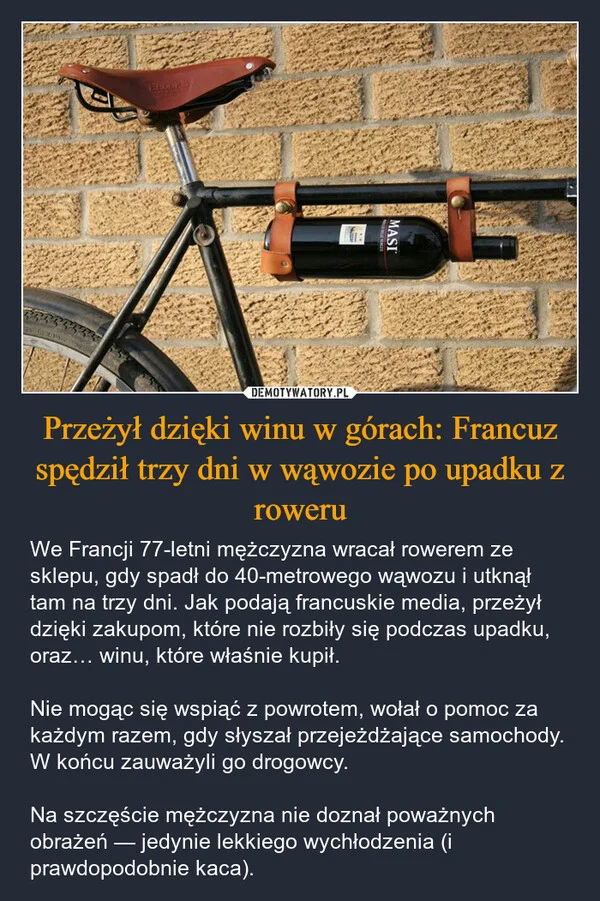 
    Przeżył dzięki winu w górach: Francuz spędził trzy dni w wąwozie po upadku z roweru