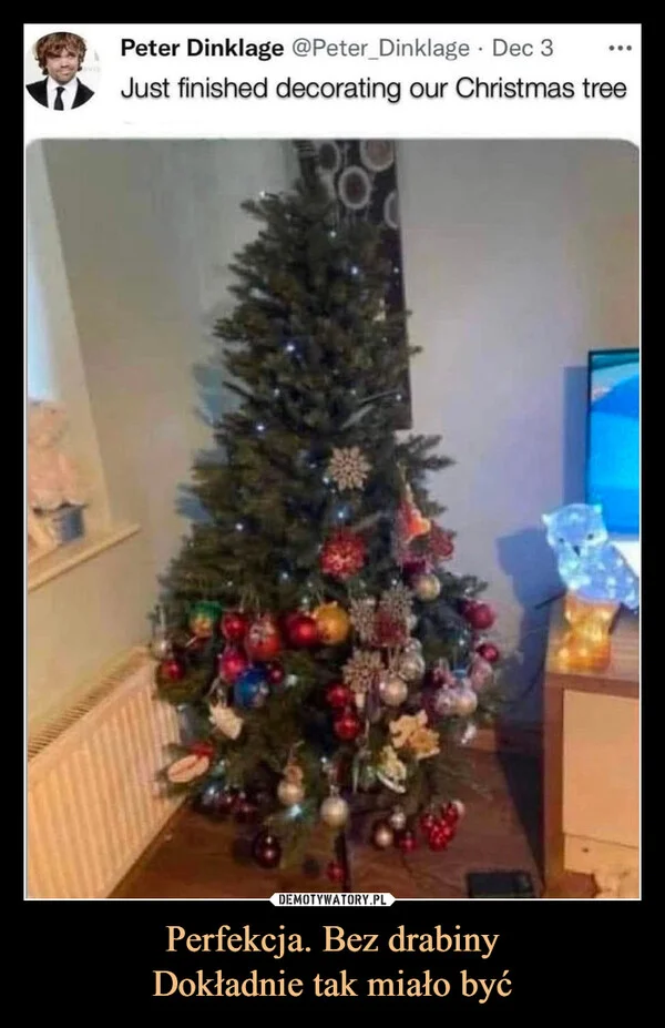 
    Perfekcja. Bez drabiny Dokładnie tak miało być