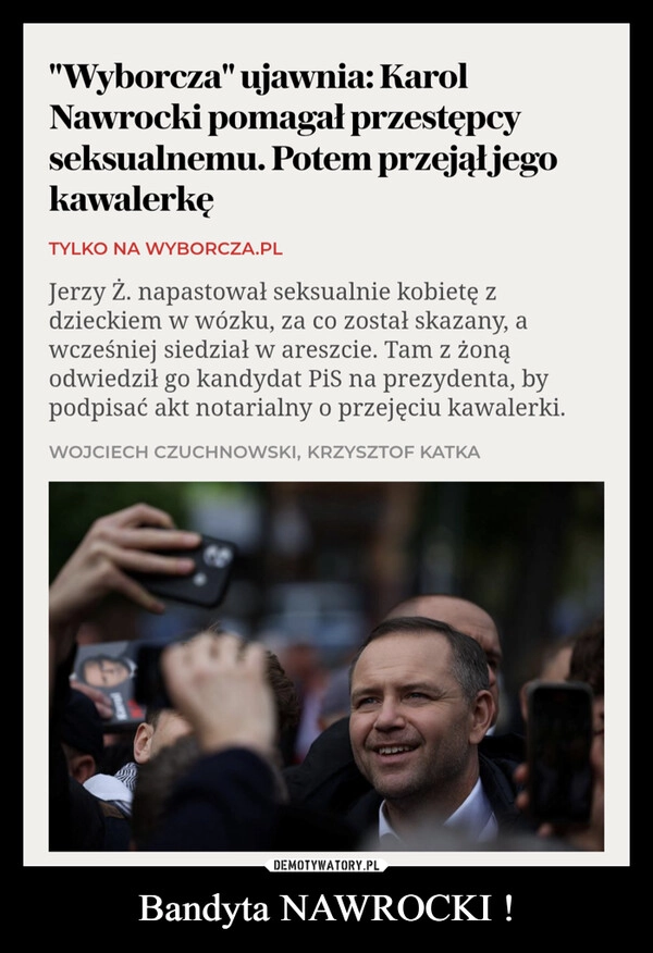 
    Bandyta NAWROCKI !