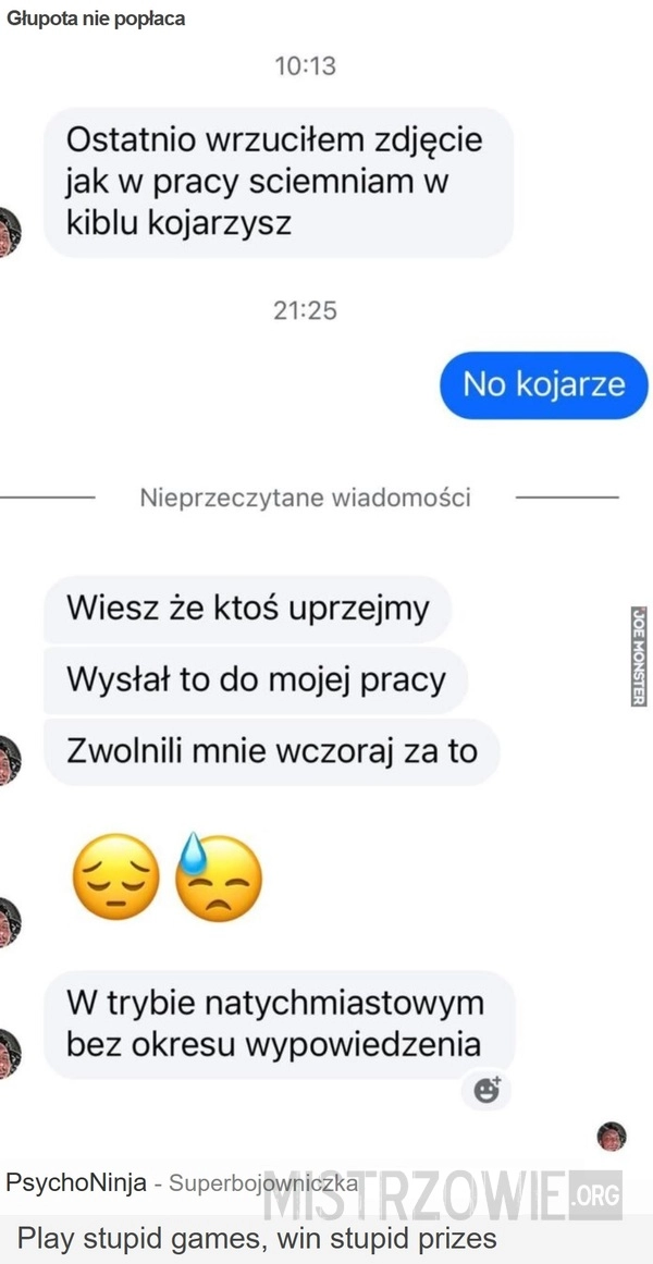 Głupota nie popłaca