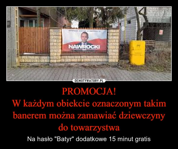 
    PROMOCJA!
W każdym obiekcie oznaczonym takim banerem można zamawiać dziewczyny do towarzystwa