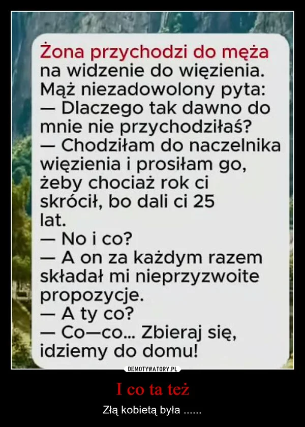 
    I co ta też