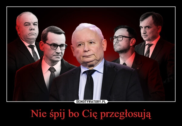 
    Nie śpij bo Cię przegłosują