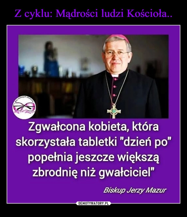 
    Z cyklu: Mądrości ludzi Kościoła..