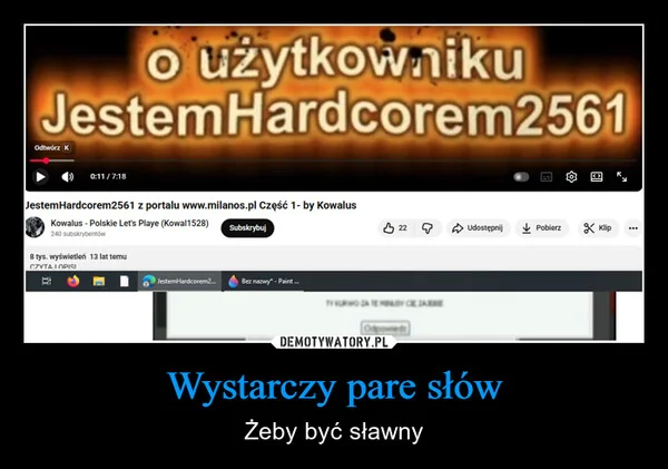 
    Wystarczy pare słów
