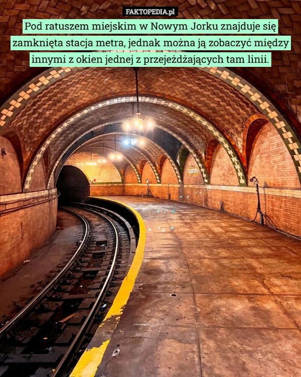 
    Pod ratuszem miejskim w Nowym Jorku znajduje się zamknięta stacja metra,