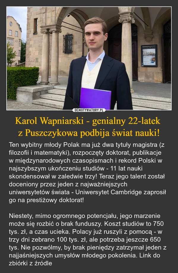 
    Karol Wapniarski - genialny 22-latek 
z Puszczykowa podbija świat nauki!