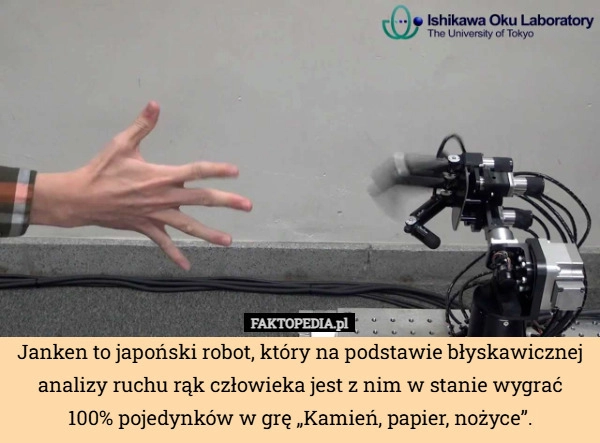 
    Janken to japoński robot, który na podstawie błyskawicznej analizy ruchu
