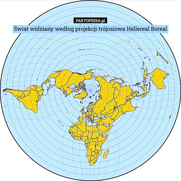 
    Świat widziany według projekcji trójosiowa Hellereal Boreal