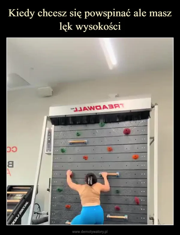 
    Kiedy chcesz się powspinać ale masz lęk wysokości