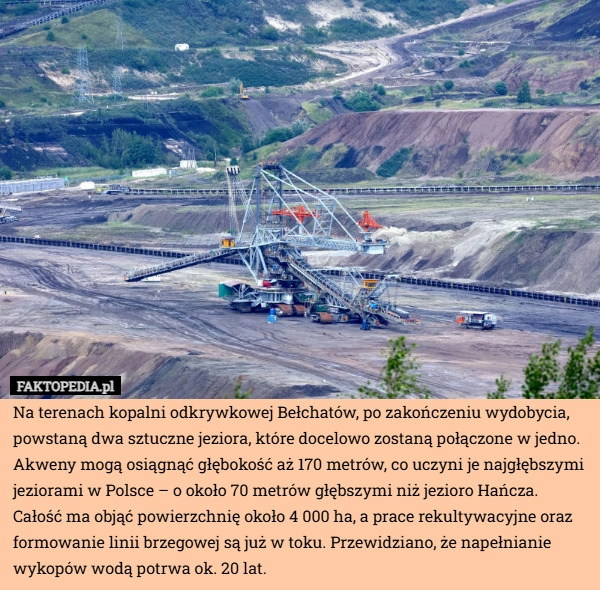 
    Na terenach kopalni odkrywkowej Bełchatów, po zakończeniu wydobycia, powstaną