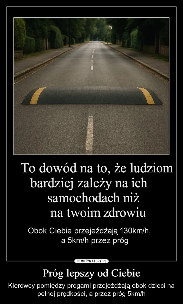 Próg lepszy od Ciebie