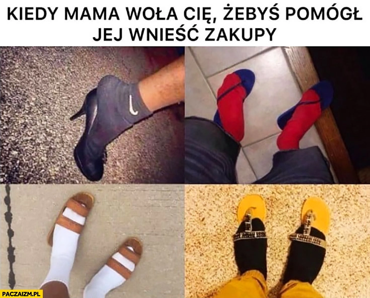 
    Kiedy mama woła Cię żebyś pomógł jej wnieść zakupy japonki obcasy w skarpetkach