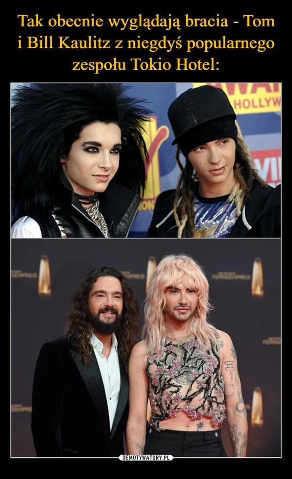 
    Tak obecnie wyglądają bracia - Tom i Bill Kaulitz z niegdyś popularnego zespołu Tokio Hotel: