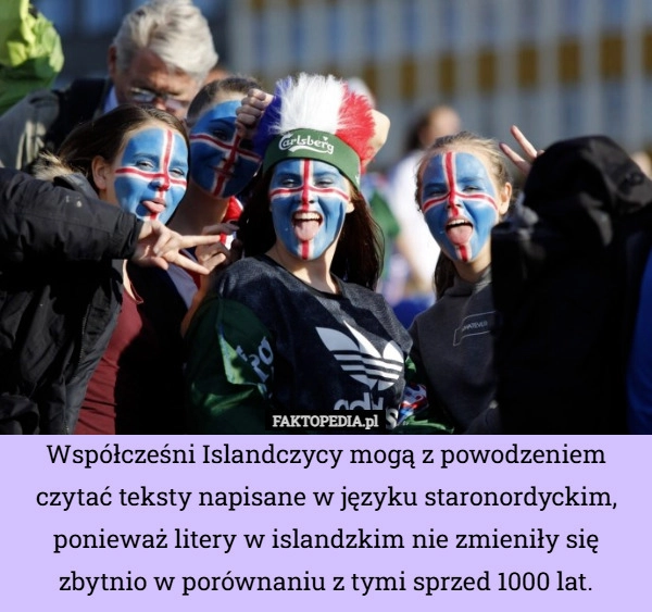 Współcześni Islandczycy mogą z powodzeniem czytać teksty napisane w języku