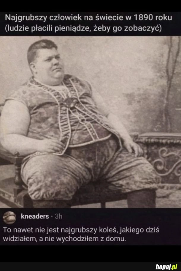 
    Najgrubszy człowiek na świecie
