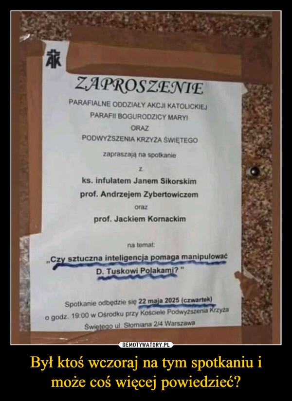 
    Był ktoś wczoraj na tym spotkaniu i może coś więcej powiedzieć?