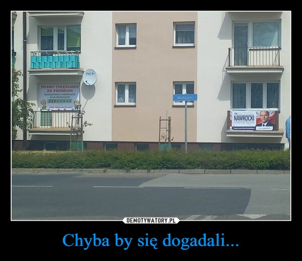 
    Chyba by się dogadali...