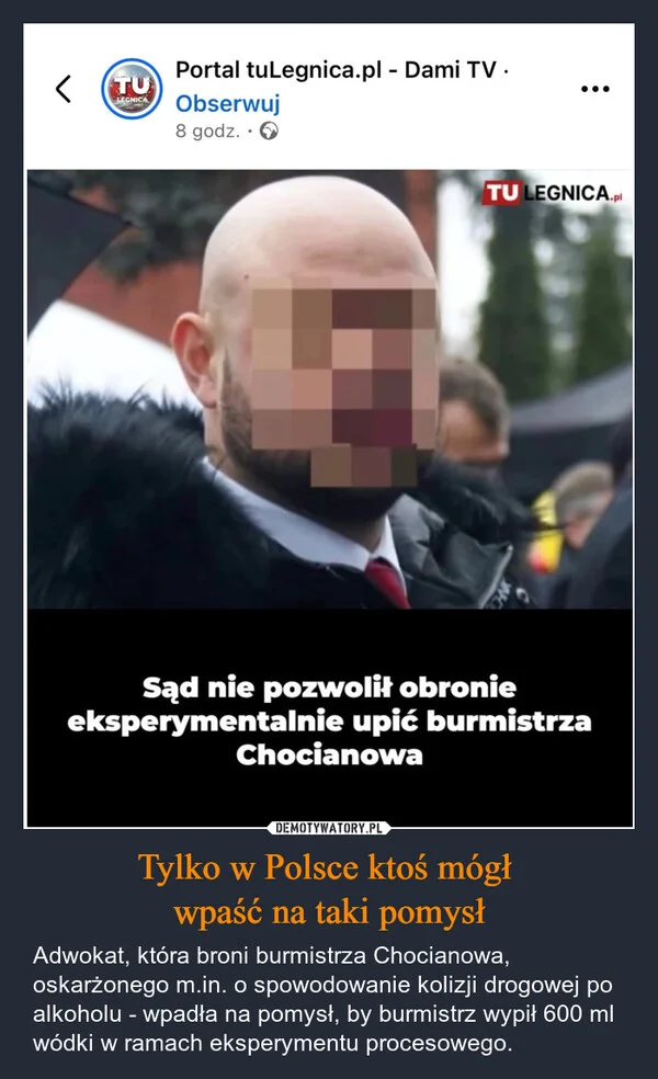 
    Tylko w Polsce ktoś mógł wpaść na taki pomysł