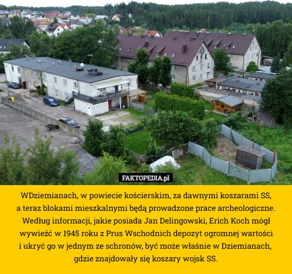 
    WDziemianach, w powiecie kościerskim, za dawnymi koszarami SS,
 a teraz