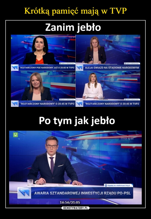 
    
Krótką pamięć mają w TVP 