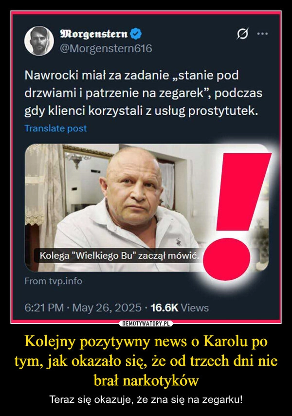 
    Kolejny pozytywny news o Karolu po tym, jak okazało się, że od trzech dni nie brał narkotyków