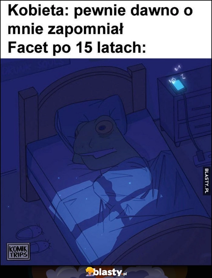 
    Kobieta: pewnie dawno o mnie zapomniał vs facet po 15 latach