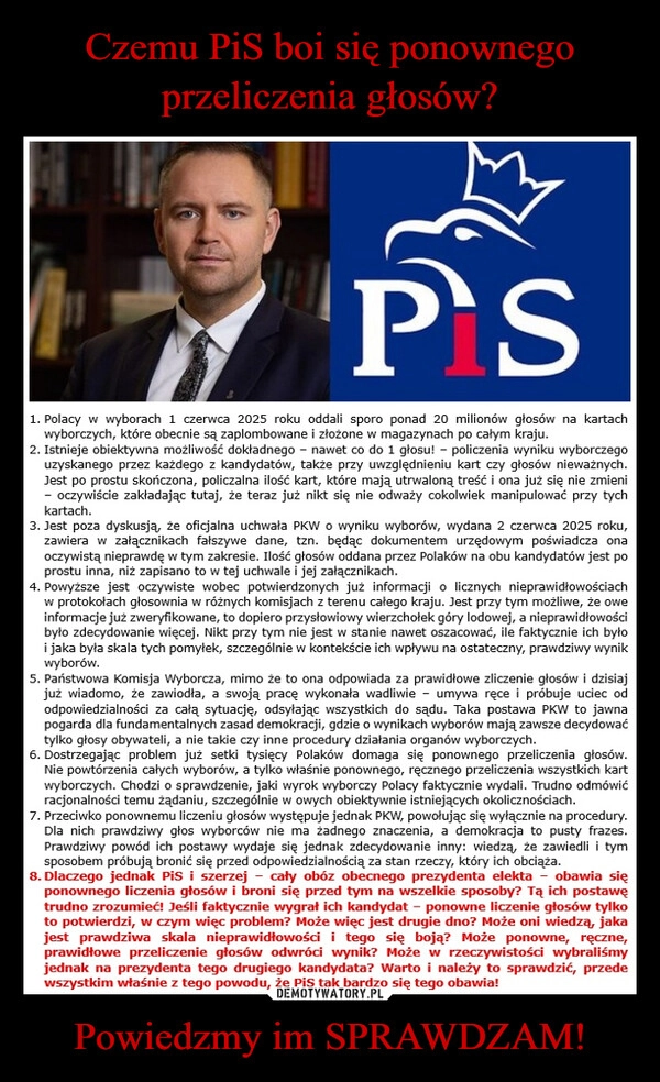 
    Czemu PiS boi się ponownego przeliczenia głosów? Powiedzmy im SPRAWDZAM!