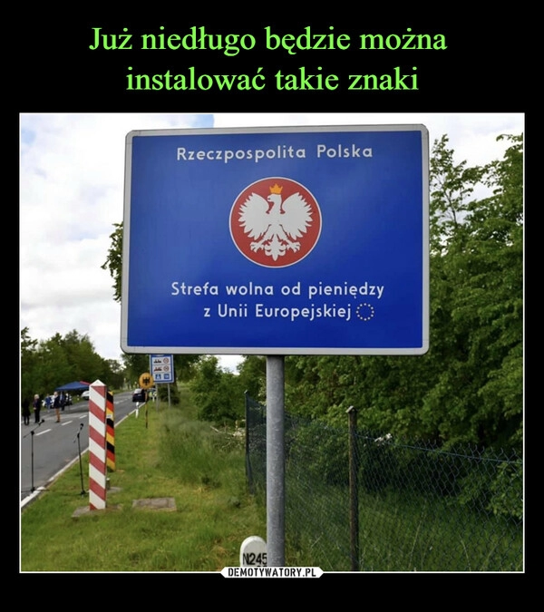 
    
Już niedługo będzie można
instalować takie znaki 