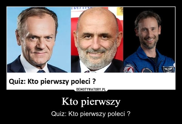 
    Kto pierwszy