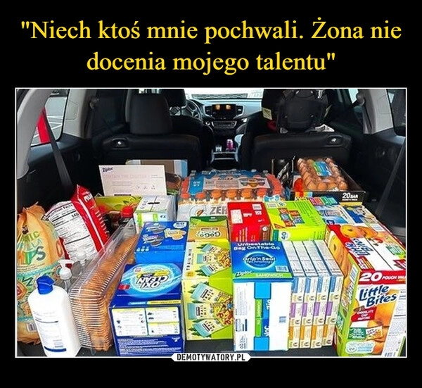 
    
"Niech ktoś mnie pochwali. Żona nie docenia mojego talentu" 