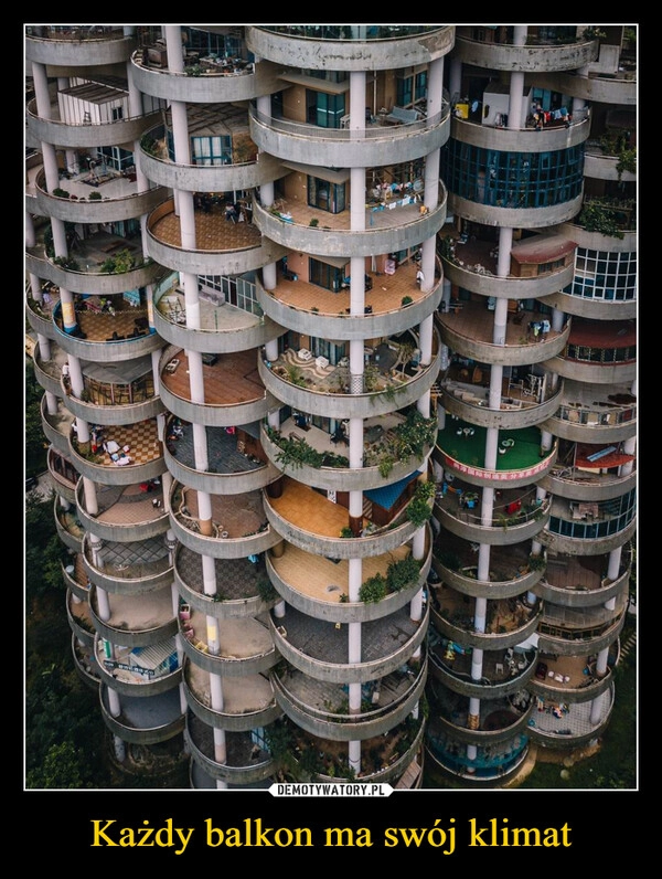 
    Każdy balkon ma swój klimat