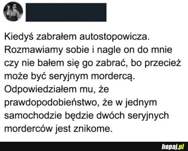 
    Zmroziłoby mnie po takim tekście