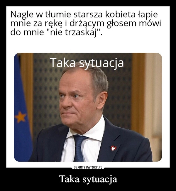 
    Taka sytuacja