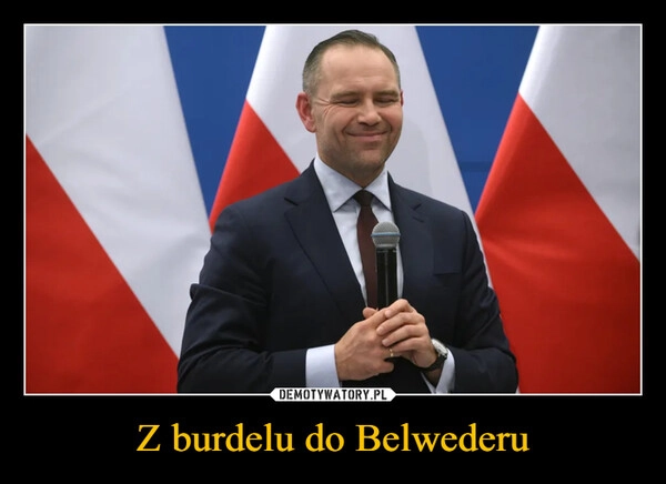 
    Z burdelu do Belwederu