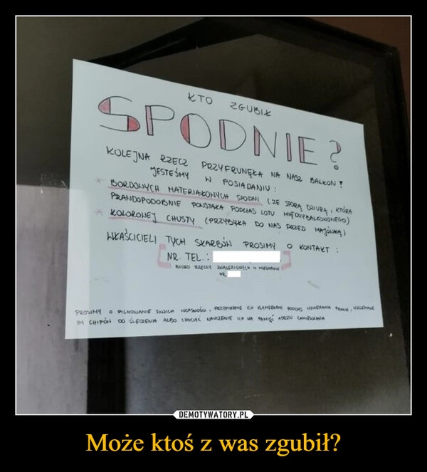 
    Może ktoś z was zgubił?