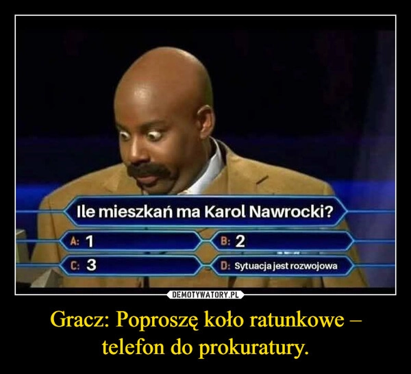 
    Gracz: Poproszę koło ratunkowe – telefon do prokuratury.